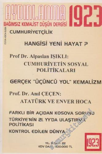 Aydınlanma 1923 Bağımsız Kemalist Düşün Dergisi - Sayı: 22    Yıl: 4  Eylül - Ekim 1998
