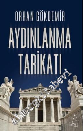 Aydınlanma Tarikatı: Avrupa İdeolojisinin Dinsel Kökenleri -        2010