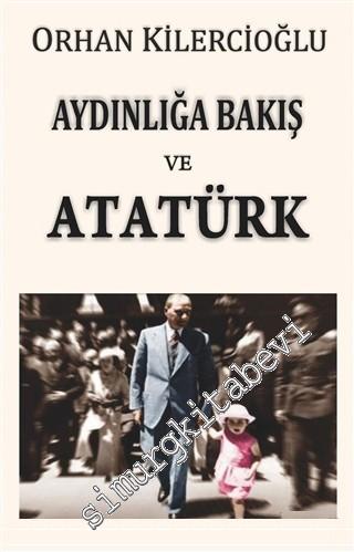 Aydınlığa Bakış ve Atatürk -