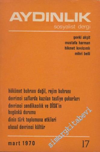 Aydınlık: Aylık Sosyalist Dergi - Sayı: 17 Mart 1970