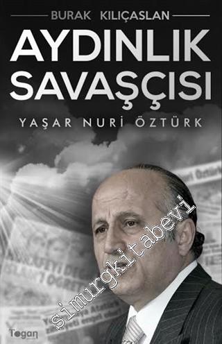 Aydınlık Savaşçısı Yaşar Nuri Öztürk -