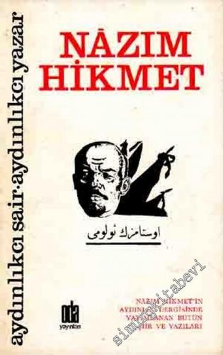 Aydınlıkcı Şair - Aydınlıkcı Yazar Nazım Hikmet: Nazım Hikmet'in Aydınlık Dergisinde Yayımlanan Bütün Şiir ve Yazıları  -        1976