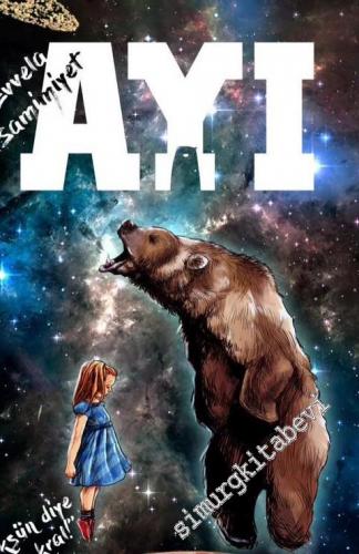 Ayı Edebiyat Kültür Sanat Dergisi - Evvela Samimiyet: Büyüksün diye değilsin kral! - Sayı: 6      Kasım