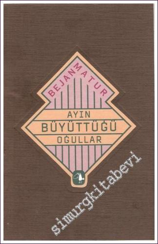 Ayın Büyüttüğü Oğullar -