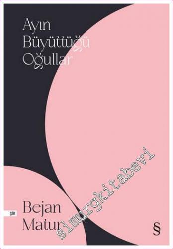 Ayın Büyüttüğü Oğullar -