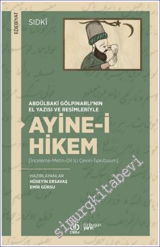 Ayine-i Hikem (İnceleme - Metin - Dil İçi Çeviri - Tıpkıbasım) -        2023