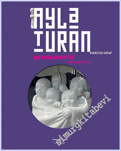 Ayla Turan - Retrospektif - Retrospective - 2026