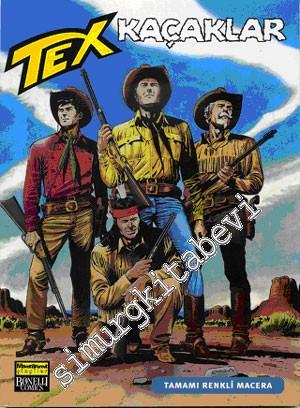 Aylık Tex: 100 - Kaçaklar 