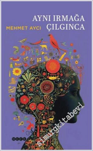 Aynı Irmağa Çılgınca -        2025