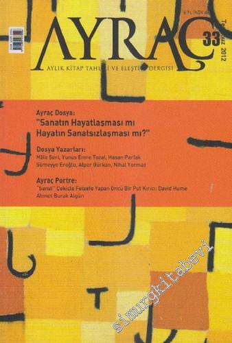 Ayraç Aylık Kitap Tahlili ve Eleştiri Dergisi - Dosya: “Sanatın Hayatl