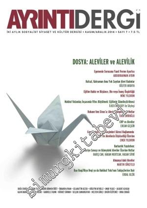 Ayrıntı Dergi: İki Aylık Sosyalist Siyaset ve Kültür Dergisi - Dosya: Aleviler ve Alevilik - Sayı: 7      Kasım - Aralık 2014