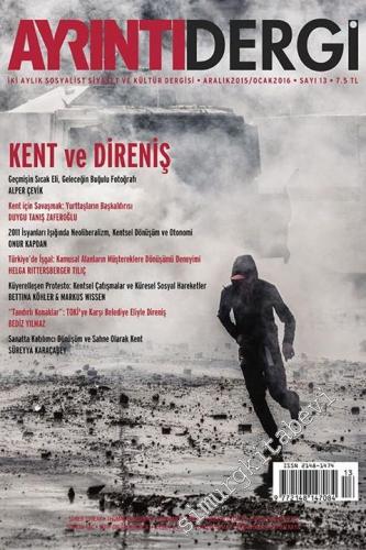 Ayrıntı Dergi: İki Aylık Sosyalist Siyaset ve Kültür Dergisi - Dosya: Ankara. 10.04.. - Sayı: 12      Ekim - Kasım 2015