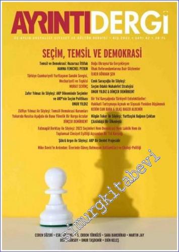 Ayrıntı Dergi: İki Aylık Sosyalist Siyaset ve Kültür Dergisi - Seçim Temzil ve Demokrasi - Sayı: 42      Yaz 2023