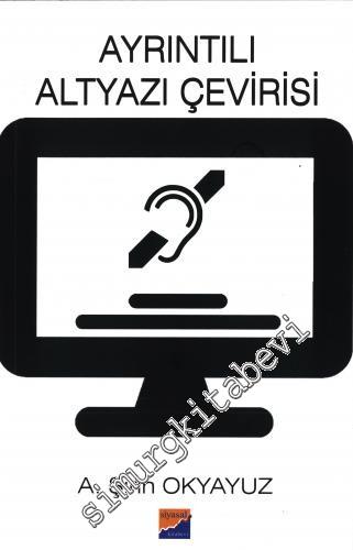 Ayrıntılı Altyazı Çevirisi -
