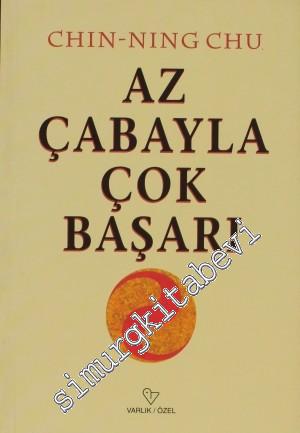 Az Çabayla Çok Başarı: Teslimiyetin Gizli Gücünü Keşfetmek -        2000