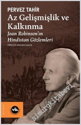Az Gelişmişlik ve Kalkınma : Joan Robinson'ın Hindistan Gözlemleri -        2025