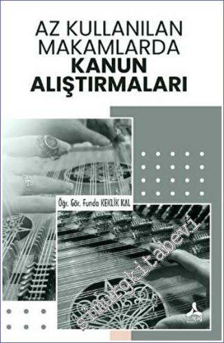 Az Kullanılan Makamlarda Kanun Alıştırmaları -        2023