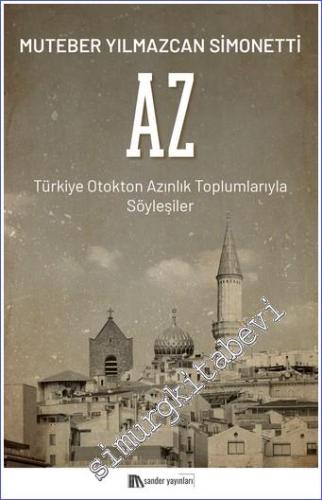 AZ Türkiye Otokton Azınlık Toplumlarıyla Söyleşiler -        2022