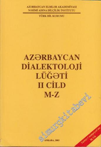 Azerbaycan Dialektoloji Lügati 2. Cilt M-Z -