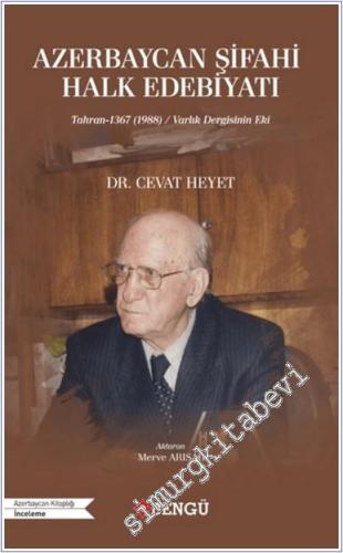 Azerbaycan Şifahi Halk Edebiyatı Tahran -1367 (1988) : Varlık Dergisinin Eki -        2024
