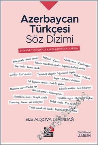 Azerbaycan Türkçesi Söz Dizimi : Türkiye Türkçesiyle Karşılaştırmalı Olarak -        2023