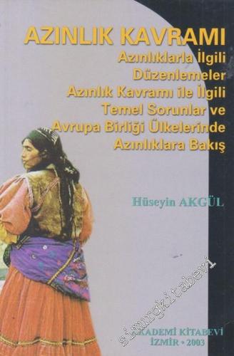 Azınlık Kavramı Azınlıklarla İlgili Düzenlemeler Azınlık Kavramı ile İ