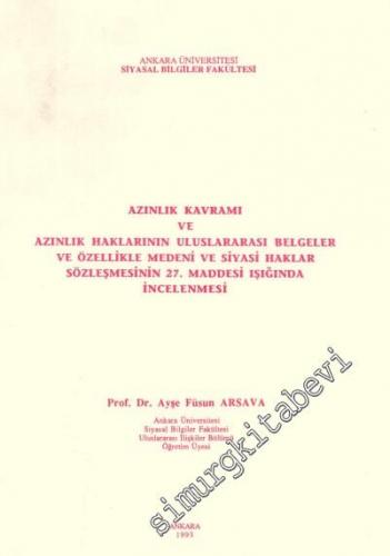 Azınlık Kavramı ve Azınlık Haklarının Uluslararası Belgeler ve Özellikle Medeni ve Siyasal Haklar Sözleşmesinin 27. Maddesi Işığında İncelenmesi -        1993