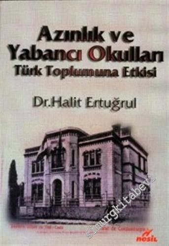 Azınlık ve Yabancı Okulları: Türk Toplumuna Etkisi