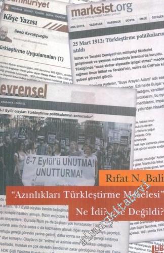 Azınlıkları Türkleştirme Meselesi Ne İdi ? Ne Değildi ? -