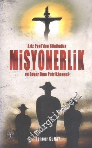 Aziz Pauldan Günümüze Misyonerlik -