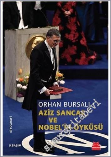 Aziz Sancar ve Nobel'in Öyküsü -        2019