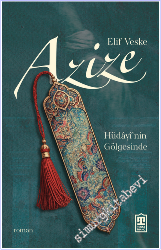 Azize : Hüdayi'nin Gölgesinde - 2026