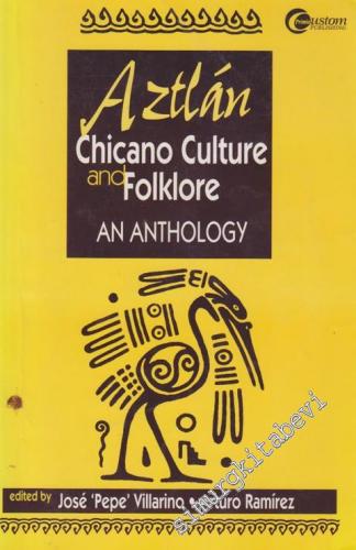 Aztlan Chicano Culture and Folklore - An Anthology