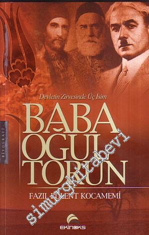 Baba, Oğul, Torun: Devletin Zirvesinde Üç İsim: Abdurrahman Sami Paşa,