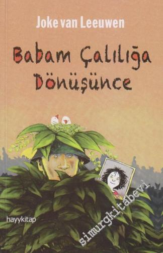 Babam Çalılığa Dönüşünce -