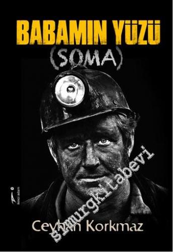 Babamın Yüzü Soma -