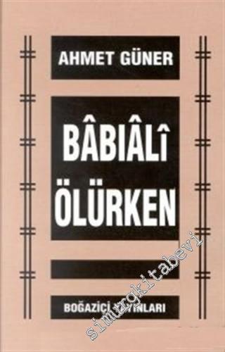 Babıali Ölürken