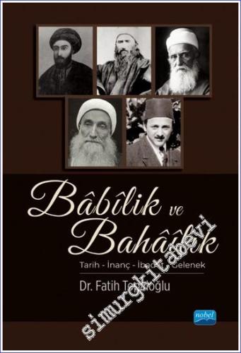 Babilik ve Bahailik: Tarih - İnanç - İbadet - Gelenek - 2023