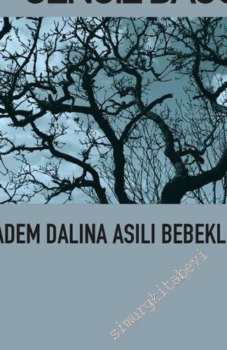 Badem Dalına Asılı Bebekler -        2013