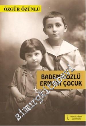 Badem Gözlü Ermeni Çocuk
