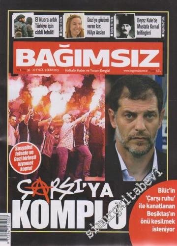 Bağımsız: Haftalık Haber ve Yorum Dergisi - Çarşı'ya Komplo  - 36    1  27 Eylül - 3 Ekim
