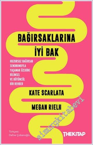 Bağırsaklarına İyi Bak : Huzursuz Bağırsak Sendromuyla Yaşamak Üzerine Bilimsel ve Bütüncül Bir Rehber -        2026
