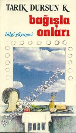 Bağışla Onları -        1989