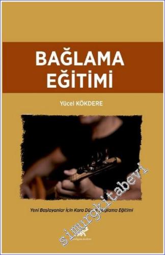 Bağlama Eğitimi Yeni Başlayanlar İçin Bozuk Düzen Bağlama Eğitimi -        2022