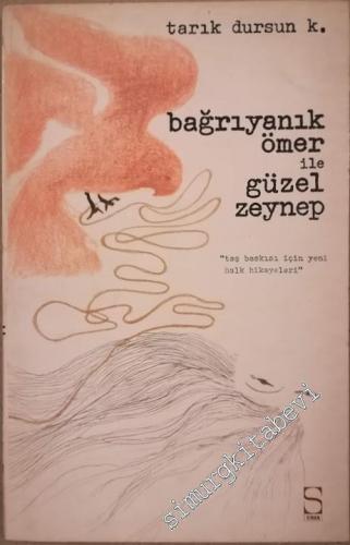 Bağrıyanık Ömer ile Güzel Zeynep
