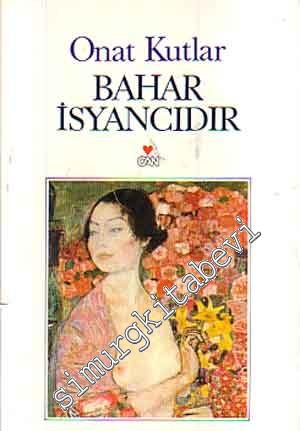 Bahar İsyancıdır -        1991