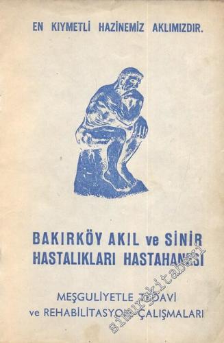 Bakırköy Akıl ve Sinir Hastalıkları Hastahanesi Meşguliyetle Tedavi ve Rehabilitasyon Çalışmaları -