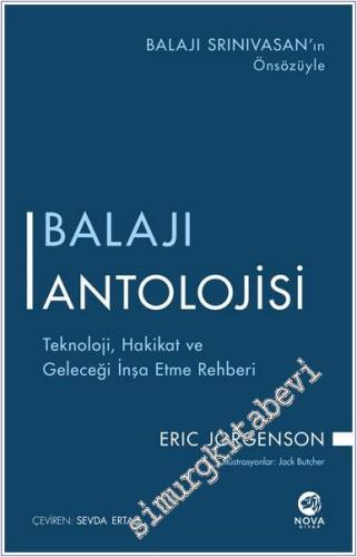 Balajı Antolojisi: Teknoloji Hakikat ve Geleceği İnşa Etme Rehberi -        2024