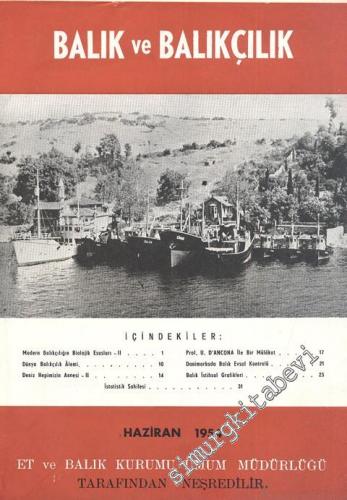 Balık ve Balıkçılık Dergisi - Sayı: 6, Haziran 1954, Cilt: 2