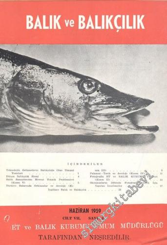 Balık ve Balıkçılık Dergisi - Sayı: 6, Haziran 1959, Cilt: 7